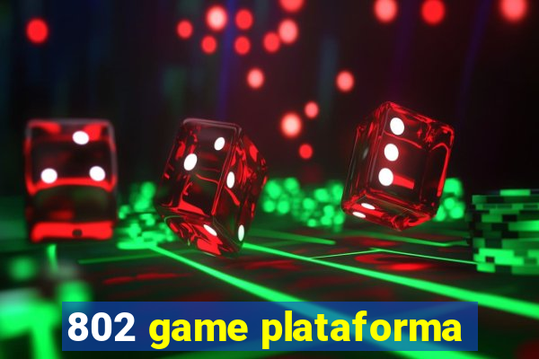 802 game plataforma